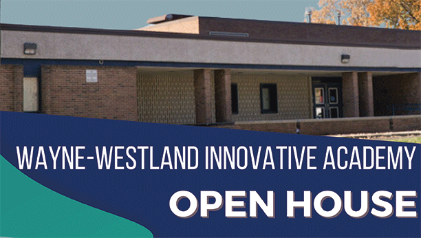 Wayne-Westland Innovative Academy Open House