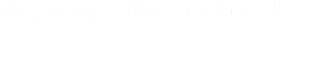 Welcome Class of 2031! Kindergarten Round-Up March 16, 2018