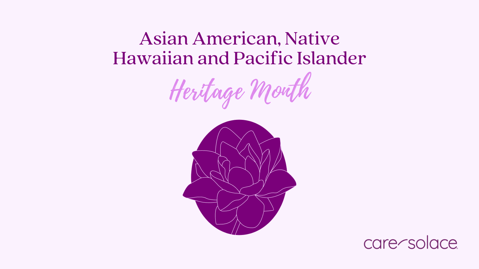 Asian American, Native Hawaiian and Pacific Islander Heritage Month