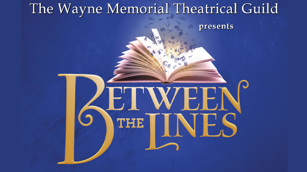 The Wayne Memorial Theatrical Guild presents: 