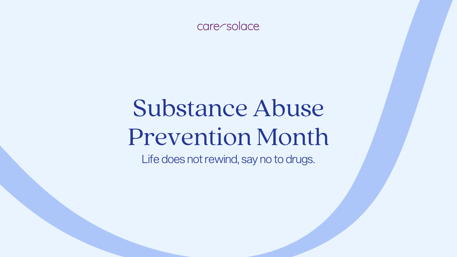 Substance Abuse Prevention Month - Life does not rewind, say no to drugs