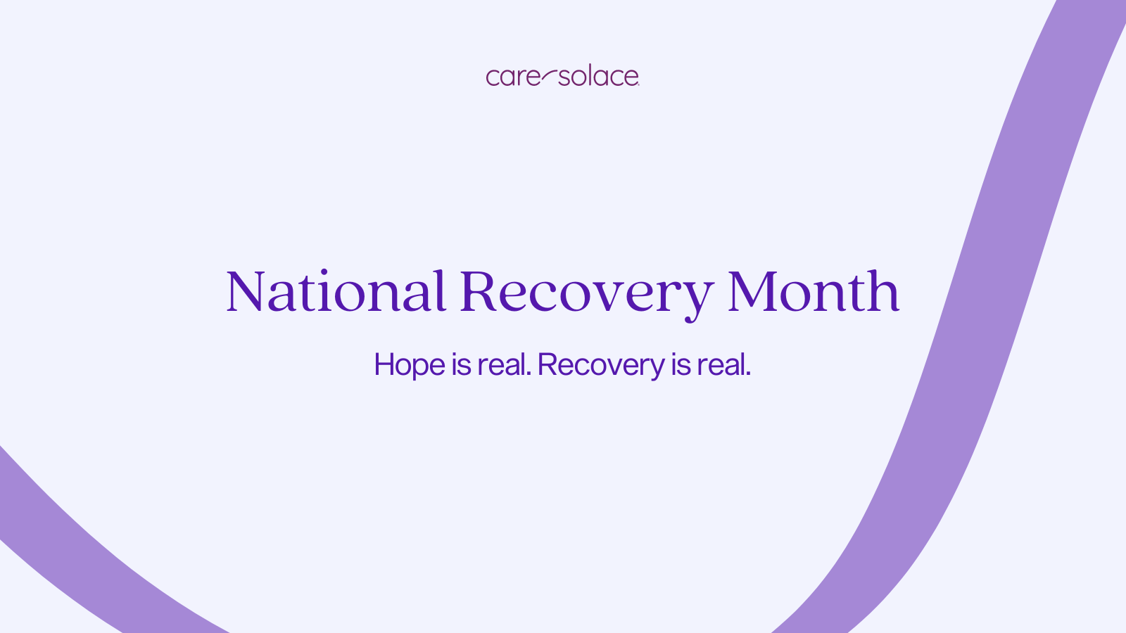 National Recovery Month - Hope is real. Recovery is real.
