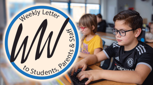 Weekly Letter to Students, Parents and Staff 