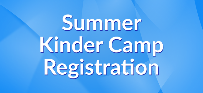 Summer Kinder Camp Registration
