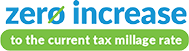 zero increase to the current tax millage rate