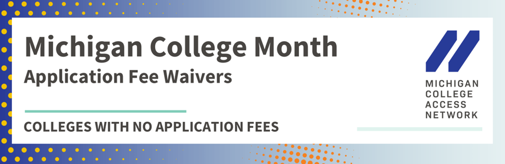 Michigan College Month Application Fee Waivers