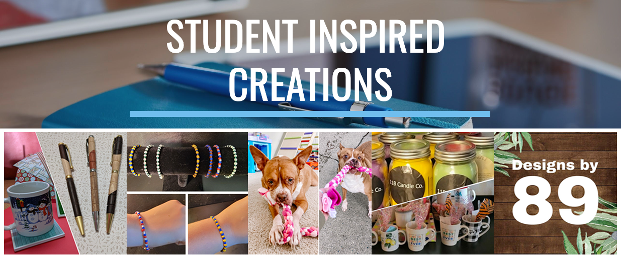 Student Inspired Creations