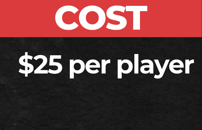 Cost $24 per player or $35 after April 1