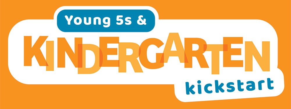Young 5s & Kindergarten Kickstart